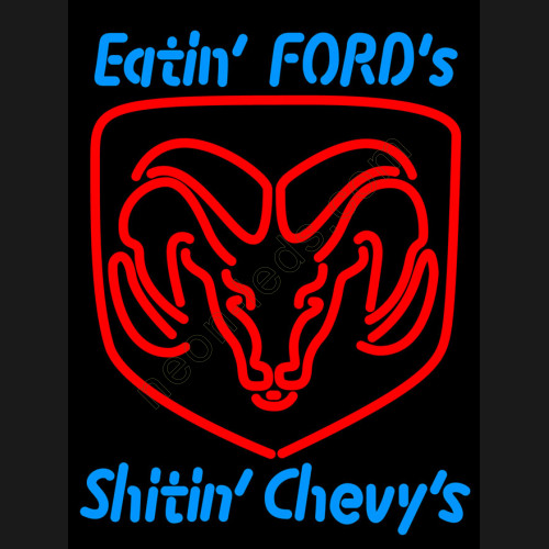 Eatin Fords Shitin Shevy's Neon Auto Sign-WL-AUN18-3