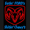 Eatin Fords Shitin Shevy's Neon Auto Sign