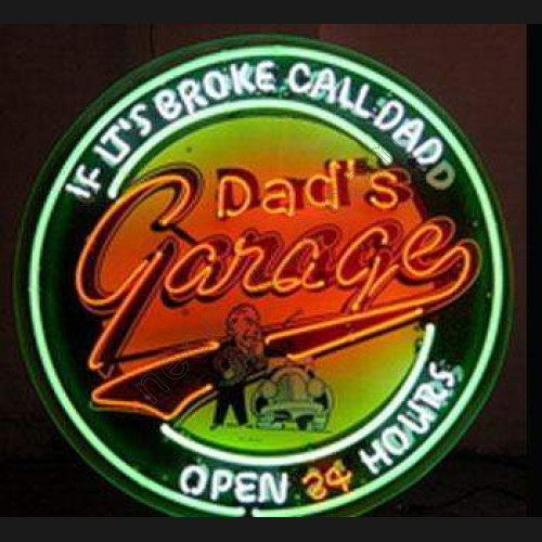 If Its Broke Call Dad Dad's Garage Neon Auto Sign WL-NCC010 If Its Broke Call Dad Dad's Garage Neon Auto Sign WL-NCC010